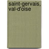 Saint-Gervais, Val-D'Oise door Miriam T. Timpledon