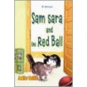 Sam Sara and the Red Ball door Jenifer Ratliff