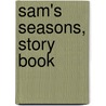 Sam's Seasons, Story Book by Rath Price