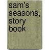 Sam's Seasons, Story Book door Rath Price