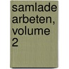 Samlade Arbeten, Volume 2 door Anonymous Anonymous