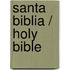 Santa Biblia / Holy Bible