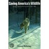 Saving America's Wildlife