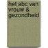 Het ABC van vrouw & gezondheid