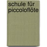 Schule für Piccoloflöte door Ernesto Köhler
