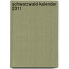 Schwarzwald-Kalender 2011 door Onbekend
