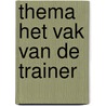 Thema het vak van de trainer