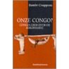 Onze Congo? door B. Ceuppens
