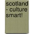 Scotland - Culture Smart!