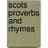 Scots Proverbs And Rhymes