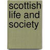 Scottish Life And Society door Onbekend