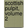 Scottish Pulpit, Volume 2 door Anonymous Anonymous