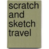 Scratch And Sketch Travel door Peter Pauper Press