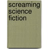 Screaming Science Fiction door Brian Lumley