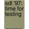 Sdl '97: Time For Testing door A. Cavalli