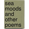 Sea Moods and Other Poems door Edward Bliss Reed