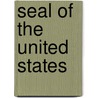 Seal Of The United States door Onbekend