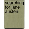 Searching For Jane Austen door Emily Auerbach