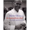 De Marathon Chef door M. Roux