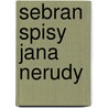 Sebran  Spisy Jana Nerudy door Jana Neruda