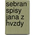 Sebran Spisy Jana Z Hvzdy