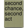Second Chance, Second Act door Robert Jeffress