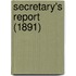 Secretary's Report (1891)