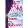 Secrets of the Highlander door Janet Chapman