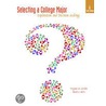 Selecting A College Major door Virginia N. Gordon