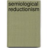 Semiological Reductionism door M.C. Dillon