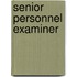 Senior Personnel Examiner