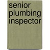 Senior Plumbing Inspector door Onbekend