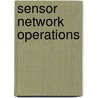 Sensor Network Operations by Thomas F. La Porta