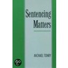 Sentencing Matters Scpp P door Michael Tonry