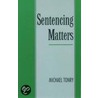Sentencing Matters Scpp P by Michael Tonry
