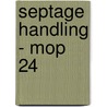 Septage Handling - Mop 24 by Water Environment Federation