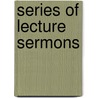 Series of Lecture Sermons by Hosea Ballou