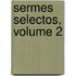 Sermes Selectos, Volume 2