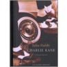 Charlie Kane by J. Hardy