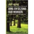 Jong en gezond oud worden