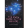 Seven Sisters Of Pleiades door Munya Andrews