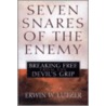Seven Snares of the Enemy by Erwin W.W.W.W. . Lutzer