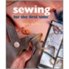 Sewing For The First Time door Mary Jo Hiney