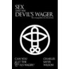 Sex And The Devil's Wager by Charles Sayer Wilson