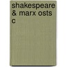 Shakespeare & Marx Osts C door Gabriel Egan