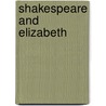 Shakespeare And Elizabeth door Helen Hackett
