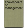 Shakespeare On Management door Paul Corrigan