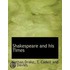 Shakespeare and His Times