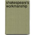 Shakespeare's Workmanship