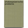 Shakespeare'sche Probleme door Adolf Gelber